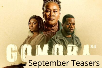 Gomora 4 Teasers for September 2023