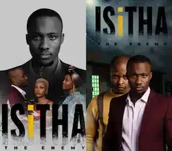 Isitha: The Enemy 2 Teasers for February 2025 Isitha: The Enemy 2 Teasers for February 2025