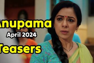 Anupama Teasers for April 2024